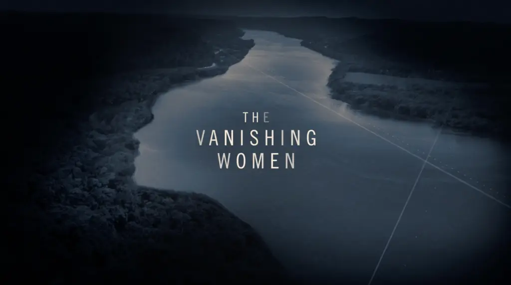 The vanishing women true crime poster with a river in the background.